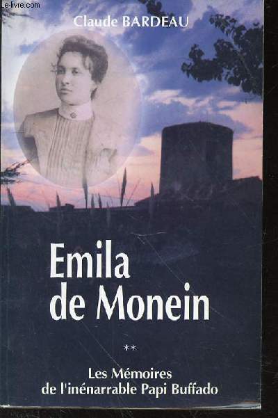 EMILA DE MONEIN - LA VAILLANTE LISSEUSE (1893-1920) - TOME 2