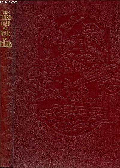 THE WAR IN PICTURES - THIRD YEAR - DE JUIN 1941 A 1942