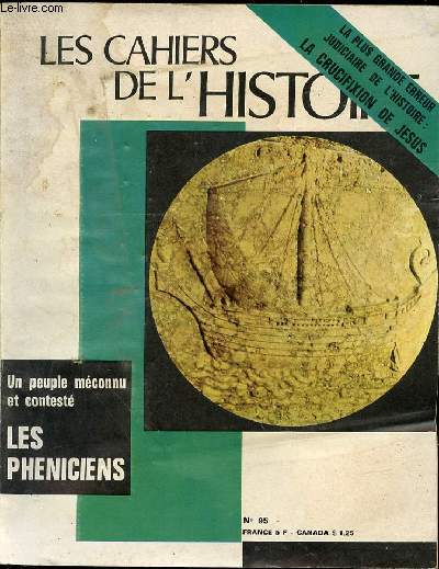 LES CAHIERS DE L'HISTOIRE - UN PEUPLE MECONNU ET CONTESTE - N95 - MAI-JUIN 1972