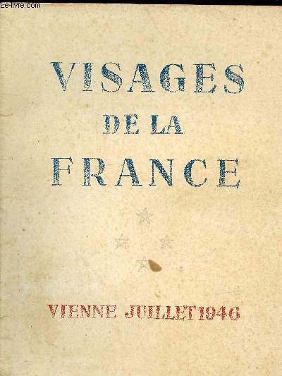 VISAGES DE LA FRANCE - VIENNE JUILLET 1946