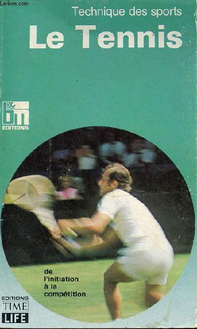 TACHNIQUE DES SPORTS - LE TENNIS