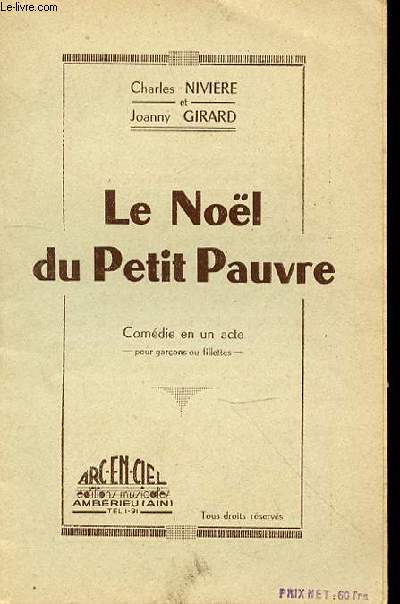 LE NOEL DU PETIT PAUVRE - COMEDIE EN 1 ACTE POUR GARCONS OU FILLETTES