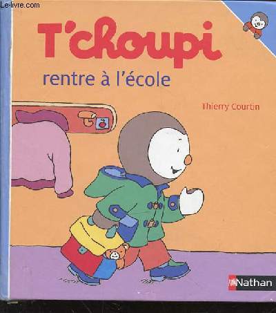 T'CHOUPI RENTRE A L'ECOLE