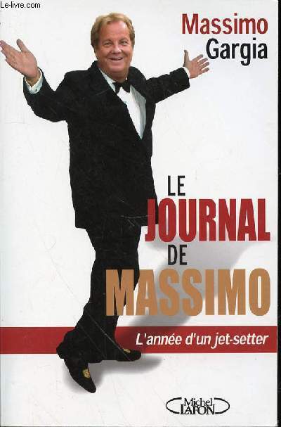 LE JOURNAL DE MASSIMO - L'ANNEE D'UN JET SETTER