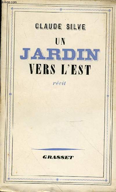 UN JARDIN VERS L'EST