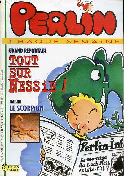 PERLIN CHAQUE SEMAINE - N1018 - SEMAINE DU 29 JUIN AU 5 JUILLET 1996 - GRAND REPORTAGE TOUT SUR NESSIE! LE SCORPION - BD DE PERLIN ET PINPIN - RECETTE LA GLACE AU THE