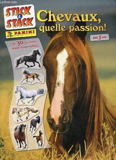 CHEVAUX QUELLE PASSION! DES 3 ANS -