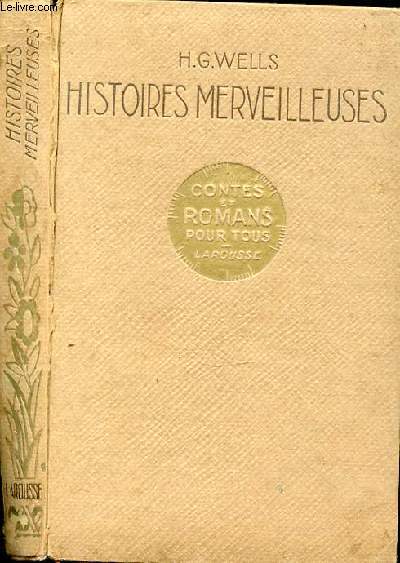 HISTOIRES MERVEILLEUSES - CONTES ET ROMANS POUR TOUS