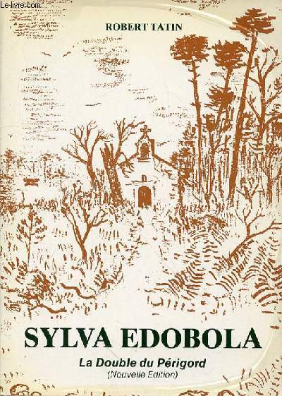 SILVA EDOBOLA - LA DOUBLE DU PERIGORD