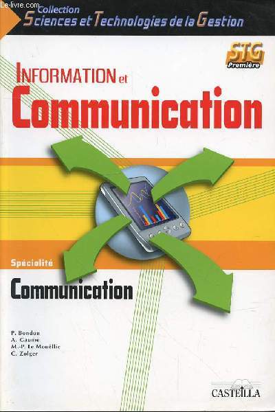 INFORMATION ET COMMUNICATION - STG PREMIERE - SPECIALITE COMMUNICATION