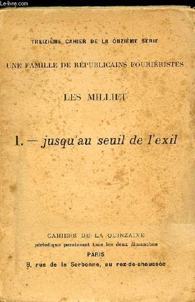 UNE FAMILLE DE REPUBLICAINS FOURIERISTES / LES MILLET / I- JUSQU'AU SEUIL DE L'EXIL