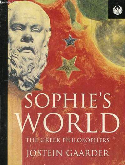 SOPHIE'S WORLD - THE GREK PHILOSOPHERS
