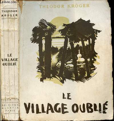 LE VILLAGE OUBLIE