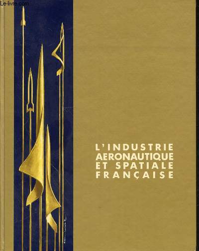 L'INDUSTRIE AERONAUTIQUE ET SPACIALE FRANCAISE 1971