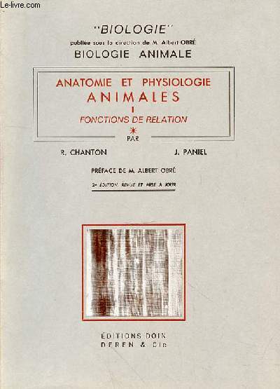BIOLOGIE ANIMALE - ANATOMIE ET PHYSIOLOGIE ANIMALES I - FONCTION DE RELATION