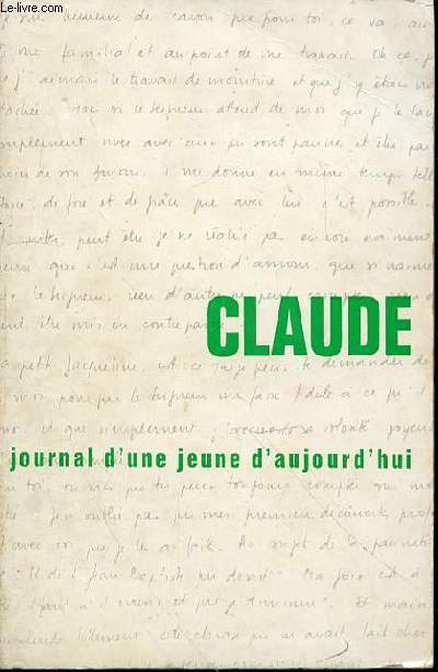 CLAUDE 1940-1964 JOURNAL D'UNE JEUNE D'AUJOUD'HUI -2EME EDITION