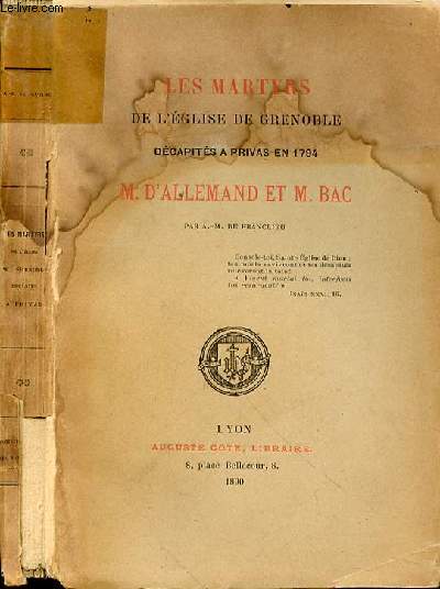 LES MARTYRS DE L'EGLISE DE GRENOBLE DECAPITES A PRIVAS EN 1794