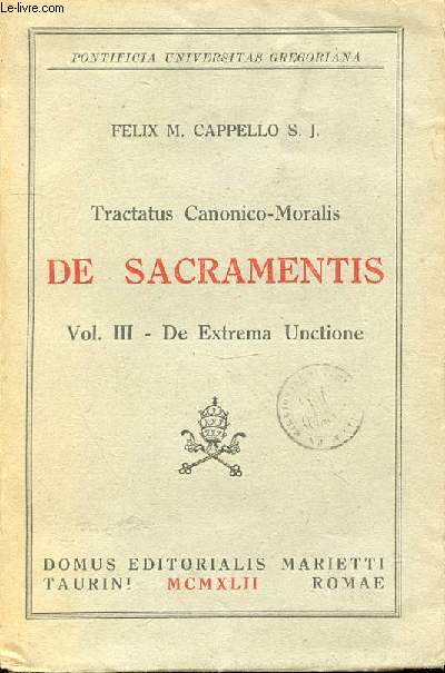 TRACTATUS CANONICO-MORALIS DE SACREMENTISVOL III DE EXTREMA UNCTIONE
