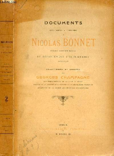 DOCUMENTS POUR SERVIR A L'HISTOIRE DE NICOLAS BONNET EVEQUE CONSTITUTIONNEL DU DEPARTEMENT D'EURE ET LOIR (1721-1793)
