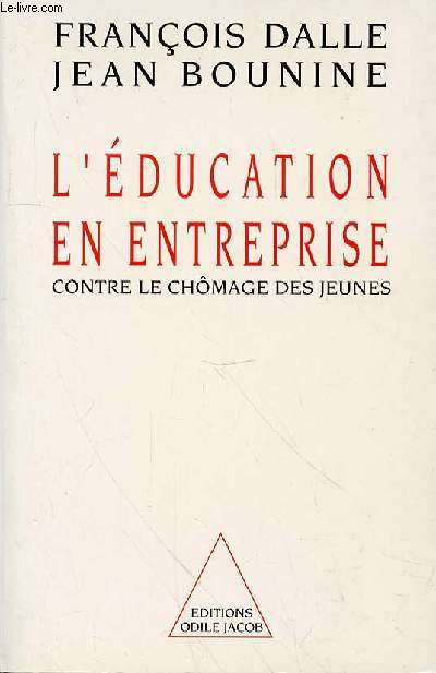 L'EDUCATION EN ENTREPRISE CONTRE LE CHOMAGE DES JEUNES