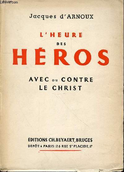 L'HEURE DES HEROS AVEC OU CONTRE LE CHRIST