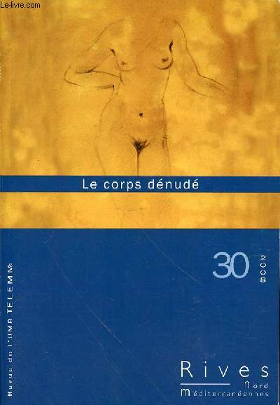 REVUE DE L'UMR TELEMME - LE CORPS DENUDE N30