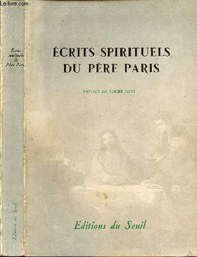 ECRITS SPIRITUELS DU PERE PARIS