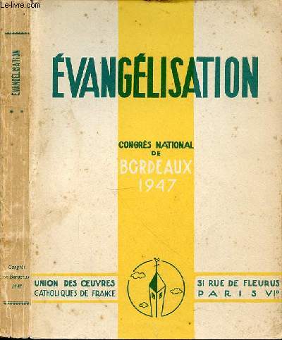 EVANGELISATION - CONGRES NATIONAL DE BORDEAUX 1947