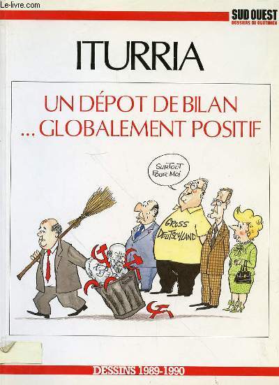 ITURRIA UN DEPOT DE BILAN GLOBALEMENT POSITIF - DESSINS 1989-1990
