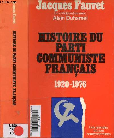 HISTOIRE DU PARTI COMMUNISTE FRANCAIS 1920-1976