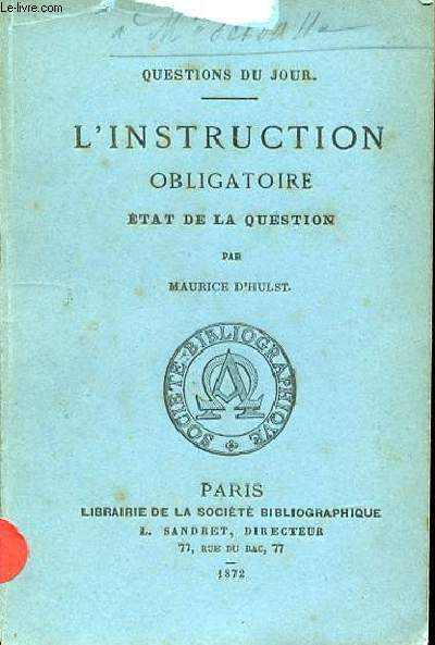 L'INSTRUCTION OBLIGATOIRE ETAT DE LA QUESTION