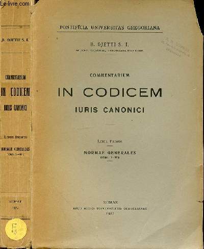 COMMENTARIUM IN CODICEM IURIS CANONICI - LIBER PRIMUS - NORMAE GENERALES CAN. 1-86