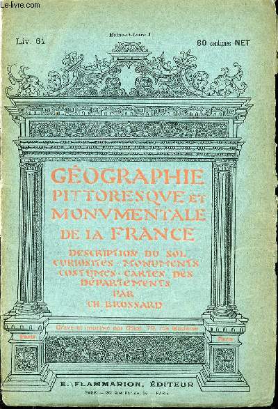 GEOGRAPHIE PITTORESQUE ET MONUMENTALE DE LA FRANCE DESCRIPTION DU SOL CURIOSITE - MONUMENTS - COSTUMES - CARTES DES DEPARTEMENTS PAR CH. BROSSARD - LIVRAISON 61 - MAINE ET LOIRE - LES PONTS DE CE - ANGERS - CHEMILLE - DISTRE - BAUGE