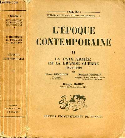 L'EPOQUE CONTEMPORAINE II - LA PAIX ARMEE ET LA GRANDE GUERRE