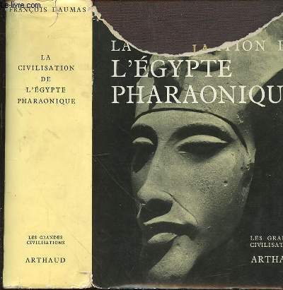 LA CIVILISATION DE L'EGYPTE PHARAONIQUE