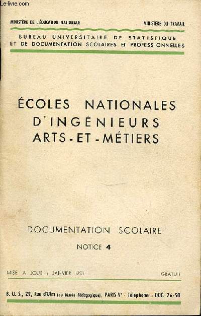 ECOLES NATIONALE D'INGENIEURS ARTS ET METIERS - DOCUMENTATION SCOLAIRE NOTICE 4 - MISE A JOUR 1953