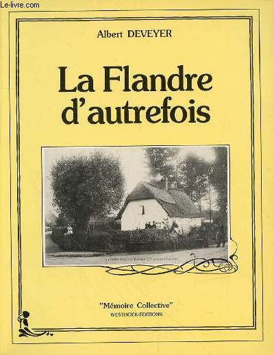 LA FLANDRE D'AUTREFOIS