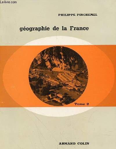 GEOGRAPHIE DE LA FRANCE TOME 2