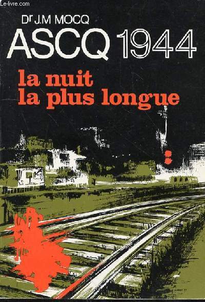 ASCQ 1944 LA NUIT LA PLUS LONGUE