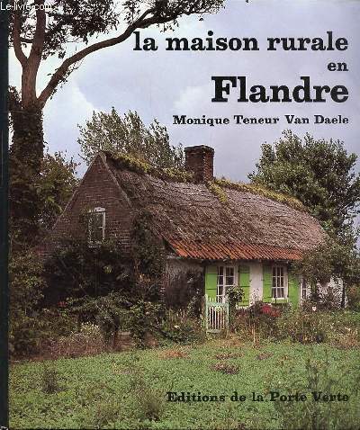 LA MAISON RURALE EN FLANDRE