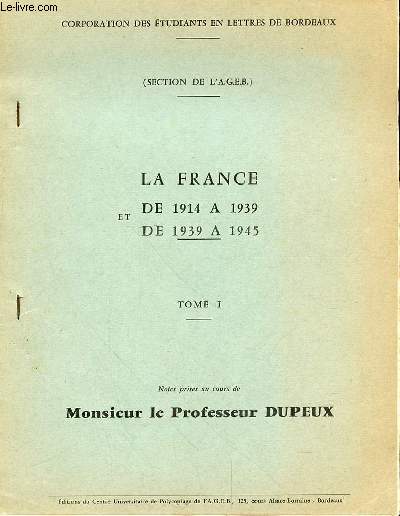 LA FRANCE DE 1914 A 1939 ET DE 1939 A 1945 - TOME 1 ET 2 - EN 2 VOLUMES