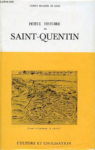 PETITE HISTOIRE DE SAINT-QUENTIN