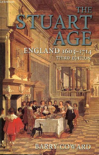 THE STUART AGE ENGLAND 1603-1714 - THIRD EDITION