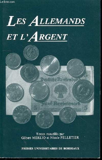 LES ALLEMANDS ET L'ARGENT