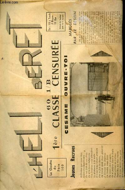 L'HELI BERET - LA GAZETTE DU PERE 100 - 60 1/B - JEUNES RECRUES - MARQUES PAR LE DESTIN - NOUS AVONS TOUS VECU CELA - E.S.H - LE CASERNEMENT - L'E.C.S ET SES ABORDS - C.L.A - GALAT 100 - AVIS DE DECES - DESIRE PERECENT - CENTRE D'INSTRUCTION