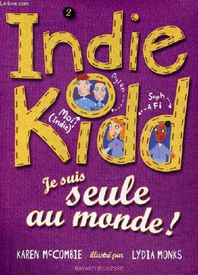 Indie Kidd, Tome 2 : Je suis seule au monde !