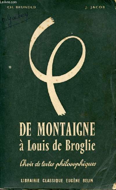 DE MONTAIGNE A LOUIS DE BROGLIE