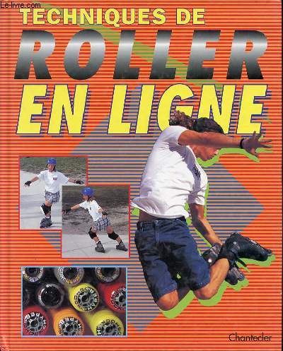 TECHNIQUES DE ROLLER EN LIGNE