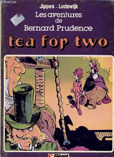 TEA FOR TWO - LES AVENTURES DE BERNARD PRUDENCE
