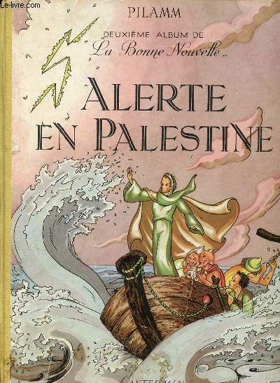 DEUXIEME ALBUM LA BONNE NOUVELLE ALERTE EN PALESTINE - PILAMM - 1947 - Afbeelding 1 van 1